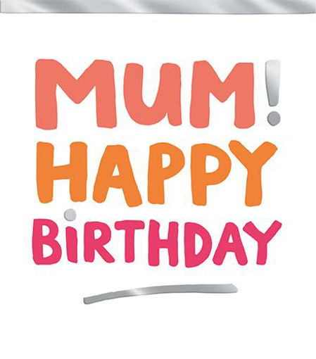 Picture of MUM HAPPY BIRTHDAY CARD